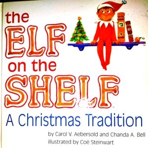 The Elf on the Shelf book " A Christmas Tradition"